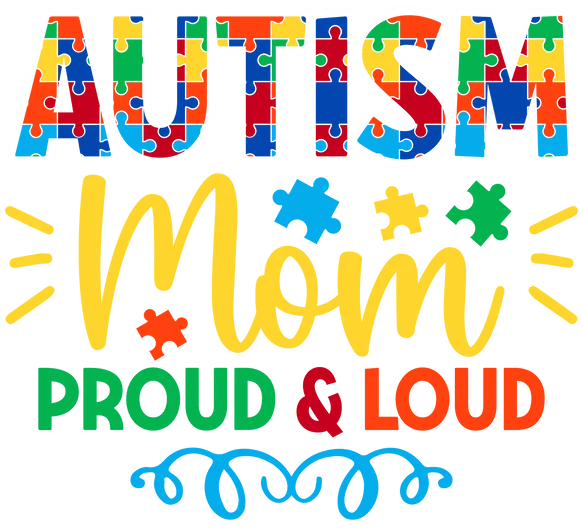 AUTISM MOM PROUD
