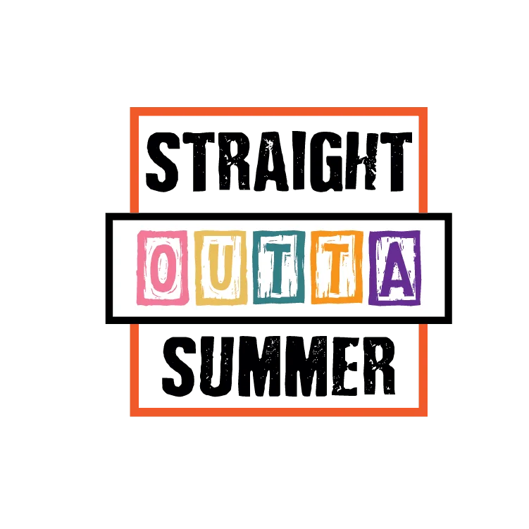 STRAIGHT OUTTA SUMMER
